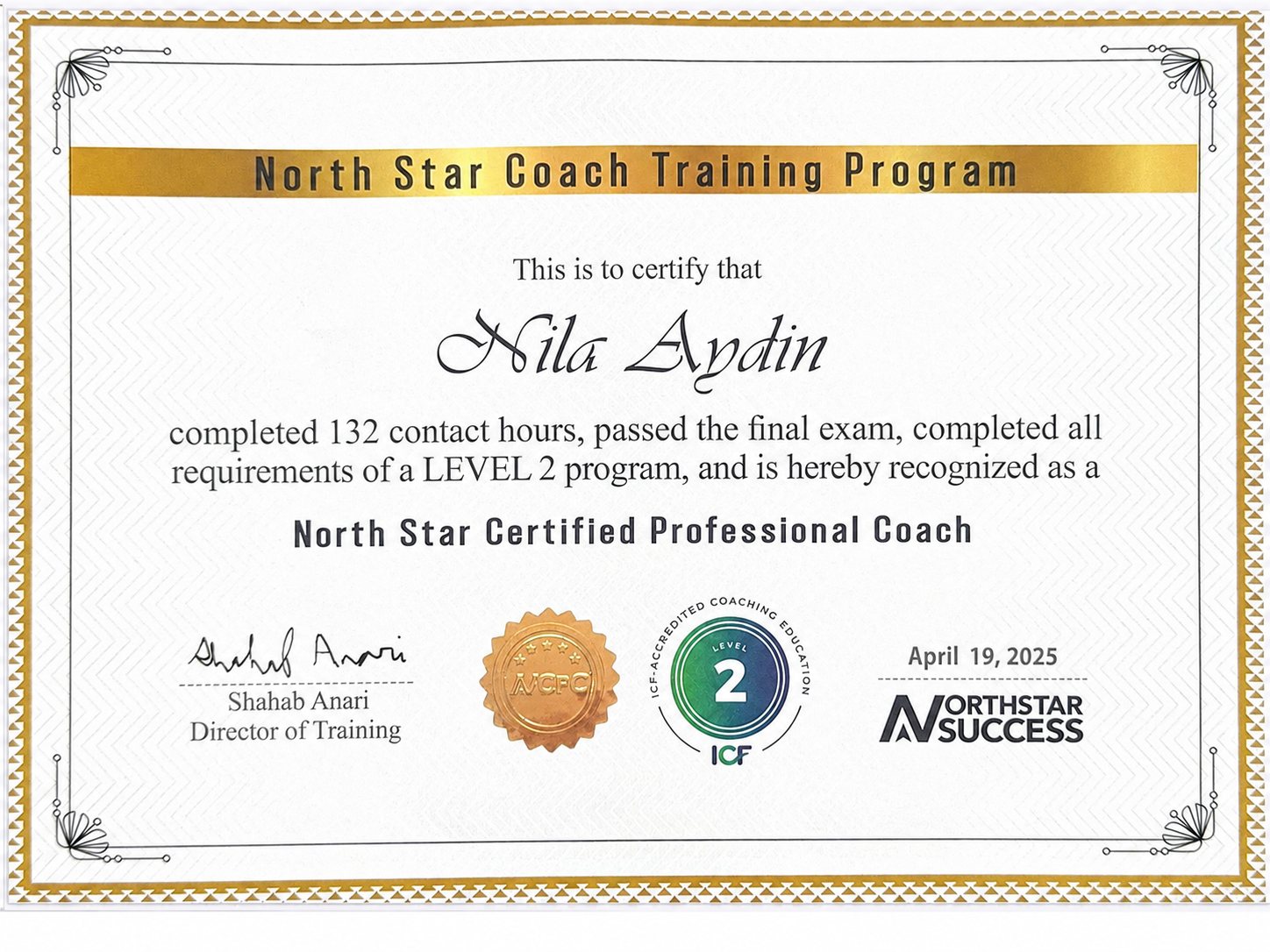 گواهینامه North Star Certified Professional Coach — دوره کوچینگ Level 2 با اعتبار ICF، ۱۳۲ ساعت آموزش، آوریل ۲۰۲۵، به نام Nila Aydin
